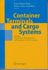 Container terminals and cargo systems : design, operations management, and logistics conrol issues