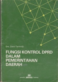 Fungsi kontrol DPRD dalam pemerintahan daerah