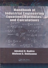 Handbook of industrial engineering equations, formulas, and calculations