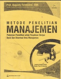 Metode penelitian manajemen : pedoman penelitian untuk penulisan skripsi tesis dan disertasi ilmu manajemen