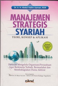 Manajemen strategis syariah : teori, konsep & aplikasi