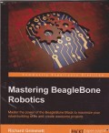 Mastering beaglebone robotics : master the power of the beaglebone black to maximize your robot-building skills and create awesome projects