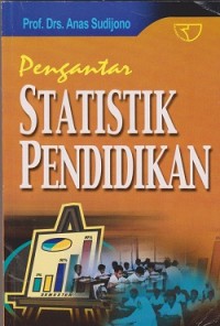 Pengantar statistik pendidikan