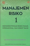 Manajemen risiko 1 (mengidentifikasi resiko pasar, operasional, dan kredit bank)