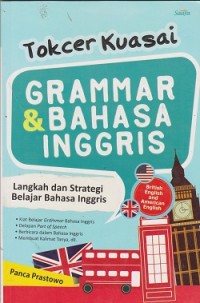 Tokcer kuasai grammar & bahasa inggris : langkah dan strategi belajar bahasa inggris