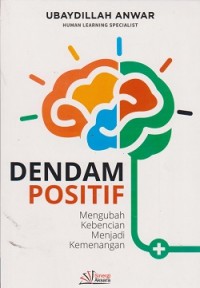 Dendam positif mengubah kebencian menjadi kenangan