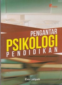 Pengantar psikologi pendidikan