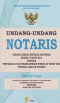 Undang-undang notaris undang-undang republik Indonesia nomor 2 tahun 2014 tentang perubahan atas undang-undang nomor 30 tahun 2004 tentang jabatan notaris dilengkapi dengan undang-undang republik Indonesia nomor 30 tahun 2004 tentang jabatan notaris