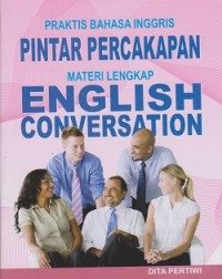 Praktis bahasa inggris pintar percakapan materi english conversation
