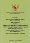 Ketetapan Majelis Permusyawaratan Rakyat Republik Indonesia nomor 1/MPR/2003 tentang peninjauan kembali materi dan status hukum ketetapan Majelis Permusyawaratan Rakyat sementara dan ketetapan  Majelis Permusyawaratan Rakyat Republik Indonesia tahun 1960 dampai dengan tahun 2002