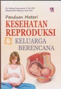 Panduan materi kesehatan reproduksi & keluarga berencana