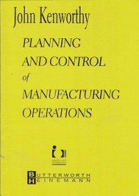 Planning and control of manufacturing operations