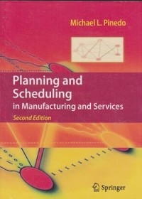 Planning and scheduling in manufacturing and services