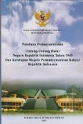 Panduan pemasyarakatan Undang-Undang Dasar Negara Republik Indonesia tahun 1945  dan ketetapan Majelis Pemusyawaratan Rakyat Republik Indonesia