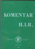 Komentar atas reglemen hukum acara di dalam pemeriksaan di muka pengadilan negeri atau H.I.R