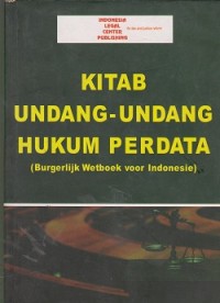 Kitab Undang-Undang hukum perdata (burgerlijk wetboek voor Indonesie)