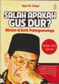 Salah apakah gus Dur? misteri di balik pelengserannya