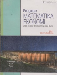 Pengantar matematika ekonomi untuk analisis bisnis dan ilmu-ilmu sosial