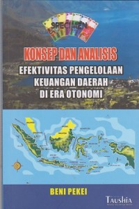 Konsep dan analisis efektivitas pengelolaan keuangan daerah di era otonomi