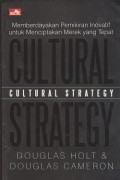 Cultural strategy: memberdayakan pemikiran inovatif menciptakan merek yang tepat