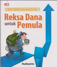 Seri panduan investasi reksa dana untuk pemula