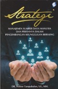 Strategi manajemen sumber daya manusia dan perannya dalam pengembangan keunggulan bersaing