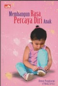 Membangun rasa percaya diri anak