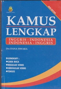 Kamus lengkap Inggris-Indonesia Indonesia-Inggris dilengkapi cara baca, regular verbs, irregular verbs, tenses