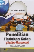 Penelitian tindakan kelas (action research) : teori dan praktik