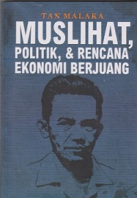 Muslihat, politik, & rencana ekonomi berjuang