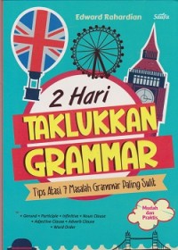 2 hari taklukkan grammar : tips atasi 7 masalah grammar paling sulit