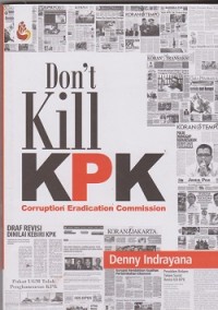 Don't kill KPK : corruption eradicational commission