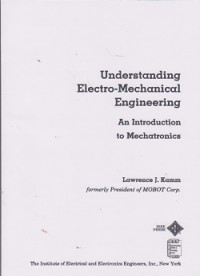 Understanding electro-mechanical engineering an introduction to mechatronics