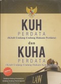 KUH Perdata (kitab undang-undang hukum perdata) dan KUHA Perdata (kitab undang-undang hukum acara perdata)