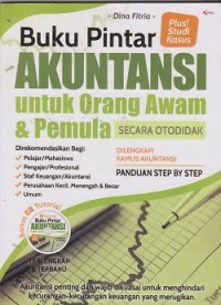 Buku pintar akuntansi untuk orang awam & pemula secara ototdidak