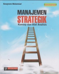 Manajemen strategik : konsep dan alat analisis