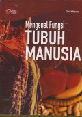 Mengenal fungsi tubuh manusia