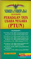 Undang-Undang R.I. nomor 51 tahun 2009 tentang peradilan tata usaha negara (PTUN)