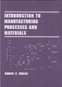 Introduction to manufacturing process and materials