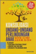 Konsolidasi undang-undang perlindungan anak UU RI no. 23/2002 & UU RI no. 35/2014