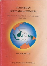 Manajemen kepegawaian negara: modul diklat prajabatan golongan i dan ii