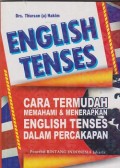 English tenses : cara termudah memahami & menerapkan english tenses dalam percakapan