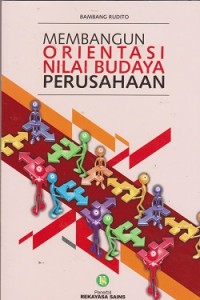 Membangun orientasi nilai budaya perusahaan