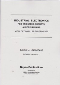 Industrial electronics for engineers, chrmists, and technicians, with optional lab experiments