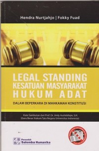 Legal standing  kesatuan  masyarakat hukum adat dalam beperkarya di mahkamah konstitusi
