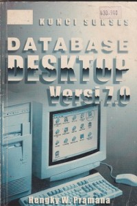 Kunci sukses database desktop versi 7.0