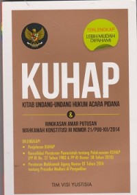 KUHP Kitab Undang-Undang Hukum Acara Pidana & ringkasan amar putusan Makhakamah Konstitusi RI nomor 21/PUU-XII/2014