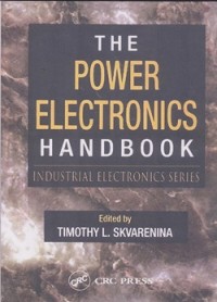 The power electronics hanbook : industrial electronics series