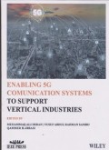 Enabling 5G comunication systems to support vertical industries