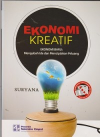 Ekonomi kreatif, ekonomi baru: mengubah ide dan menciptakan peluang